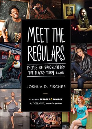 Meet the Regulars: People of Brooklyn and the Places They Love (Kindle Edition)