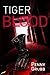 Tiger Blood (DS Webber Mystery (Annie Raymond Mysteries Book 5) 3)
