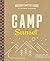 Camp Sunset: A Modern Campe...