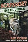 Scapegoat: The Hounded Scapegoat: The Hounded