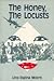 The Honey, the Locusts