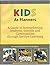 KIDS as Planners : A Guide to Strengthening Students, Schools and Communities Through Service-Learning, Third Edition