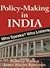 Policy-making in India - Who Speaks? Who Listens? by Kuldeep Mathur