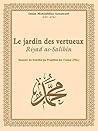 Le jardin des vertueux - Riyad as-Salihin (French Edition) Le jardin des vertueux - Riyad as-Salihin (French Edition)