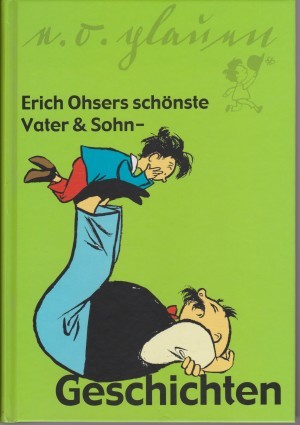 Erich Ohsers schönste Vater & Sohn-Geschichten