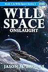 Wild Space: Onslaught (Wild Space Series 1)
