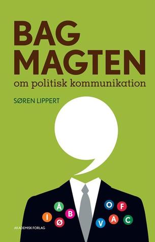 Bag Magten - om politisk kommunikation