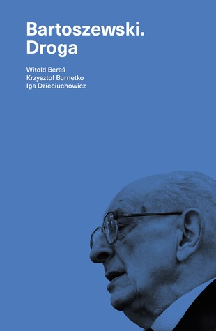 Bartoszewski. Droga