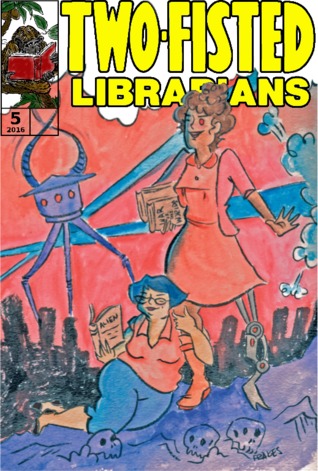 Two-Fisted Librarians Issue 5 (Two-Fisted Library Stories, #5)