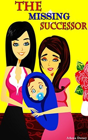 The Missing Successor (Kindle Edition)