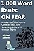 1,000 Word Rants: ON FEAR: ...