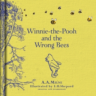Winnie-the-Pooh: Winnie-the-Pooh and the Wrong Bees (Hardcover)