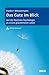 Das Gute im Blick: Mit der Positiven Psychologie zu einem glücklicheren Leben. Mit Online-Material (German Edition)