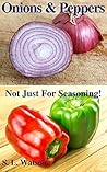 Onions & Peppers:...