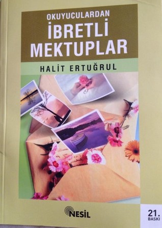okuyuculardan ibretli mektuplar