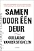 Samen door één deur by Guillaume Van der Stighelen