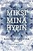 Miksi minä hypin : Erään pojan ääni autismin hiljaisuudesta