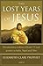 The Lost years of Jesus by Elizabeth Clare Prophet