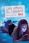 Les effets du hasard by Marie Leymarie Les effets du hasard by Marie Leymarie