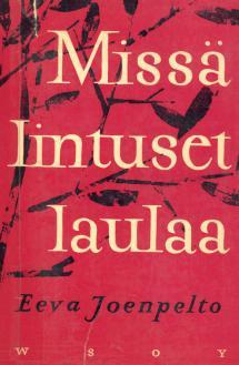 Missä lintuset laulaa (Hardcover)