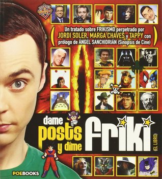 Dame posts y dime friki (Paperback)