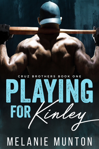 Playing for Kinley (Cruz Brothers, #1)