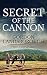 Secret of the Cannon