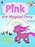 Pink the Magical Pony: Book 2: Pink and the Rainbow Butterflies (Story Book for Girls age 4-8, Picture Book / Beginner Reader / Bedtime Stories, Books for Kids, Childrens Books, Fairy Tales)