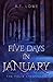 Five Days In January (The F...