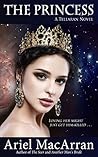 The Princess by Ariel MacArran