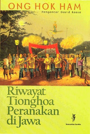 Riwayat Tionghoa Peranakan di Jawa (Paperback)