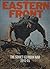 Eastern Front: The Soviet-German War, 1941-45