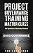 Project Governance Training Master Class by Tom Donaldson
