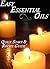 Easy Essential Oils: Quick Start & Recipe Guide