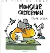Monsieur Casterman by Philippe Geluck Monsieur Casterman by Philippe Geluck
