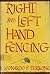 Right and left hand fencing