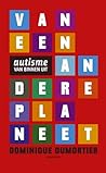 Van een andere planeet by Dominique Dumortier