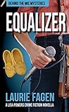 Equalizer: A Lisa Powers Crime Fiction Novella (Behind the Mic Mysteries Book 0)