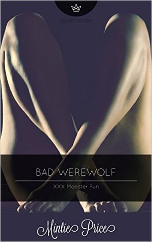 Bad Werewolf: XXX Monster Fun