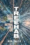 Treehab: Tales from My Natural, Wild Life (Living Out: Gay and Lesbian Autobiog)