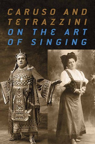 Caruso and Tetrazzini On the Art of Singing (Dover Books On Music: Voice)