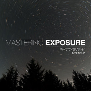 Mastering Exposure (Paperback)