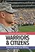 Warriors and Citizens: American Views of Our Military