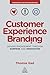 Customer Experience Branding by Thomas Gad