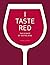 I Taste Red: The Science of...