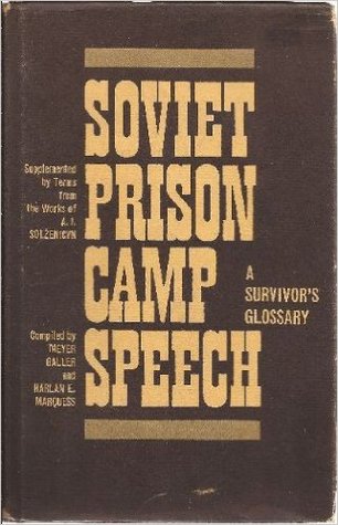 Soviet Prison Camp Speech: A Survivor's Glossary (Hardcover)