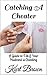 Catching A Cheater: A Guide to Tell if Your Husband is Cheating