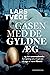 Gåsen med de gyldne æg: Den...