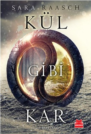Kül Gibi Kar (Snow Like Ashes, #1)