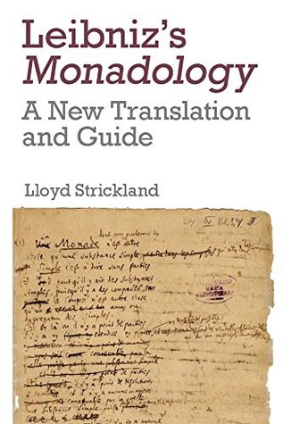 Leibniz's Monadology: A New Translation And Guide